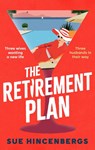 The Retirement Plan - Sue Hincenbergs - 9781408733448