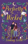 Perfectly Wicked - Lindsay Lovise - 9781408749159