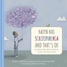Halyn Has Schizophrenia and That's OK - Matthew Johnstone ; Lauren Kennedy West - 9781408783986
