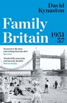 Family Britain, 1951-1957 - David Kynaston - 9781408800836