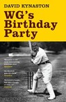 WG's Birthday Party - David Kynaston - 9781408812082