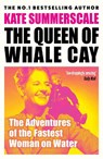 The Queen of Whale Cay - Kate Summerscale - 9781408830512