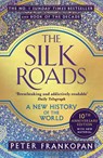 The Silk Roads - Professor Peter Frankopan - 9781408839997