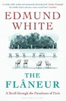 The Flaneur - Edmund White - 9781408864760