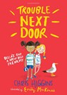 Trouble Next Door - Chris Higgins - 9781408868836