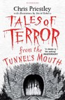 Tales of Terror from the Tunnel's Mouth - Chris Priestley - 9781408871102