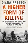 A Higher Form of Killing - Diana Preston - 9781408878224