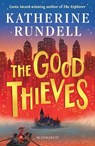 The Good Thieves - Katherine Rundell - 9781408882658