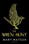 The Wren Hunt - Mary Watson - 9781408884935