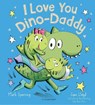 I Love You Dino-Daddy - Mark Sperring - 9781408893449