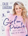 Girl on Pointe - Chloe Lukasiak - 9781408896952