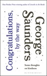Congratulations, by the way - George Saunders - 9781408899403