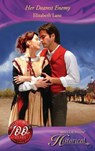 Her Dearest Enemy (Mills & Boon Historical) - Elizabeth Lane - 9781408901045