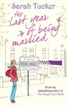 The Last Year Of Being Married - Sarah Tucker - 9781408906248