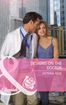 Designs On The Doctor (Back in Business, Book 2) (Mills & Boon Cherish) - Victoria Pade - 9781408910665
