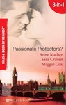Passionate Protectors?: Hot Pursuit / The Bedroom Barter / A Passionate Protector (Mills & Boon By Request) - Anne Mather ; Sara Craven ; Maggie Cox - 9781408915622
