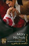 Sir Ashley's Mettlesome Match (The Piccadilly Gentlemen's Club, Book 4) (Mills & Boon Historical) - Mary Nichols - 9781408923337