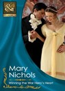 Winning The War Hero's Heart (Mills & Boon Historical) - Mary Nichols - 9781408923825