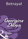 Betrayal (Mills & Boon Historical) - Georgina Devon - 9781408933732