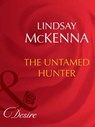 The Untamed Hunter (Morgan's Mercenaries, Book 12) (Mills & Boon Desire) - Lindsay McKenna - 9781408942581
