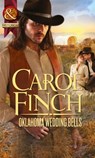 Oklahoma Wedding Bells (Mills & Boon Historical) - Carol Finch - 9781408943960