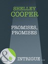 Promises, Promises (Mills & Boon Intrigue) - Shelley Cooper - 9781408947142