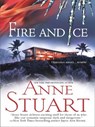 Fire And Ice (The Ice Series, Book 5) - Anne Stuart - 9781408954706