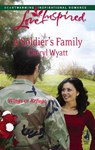 A Soldier's Family (Wings of Refuge, Book 2) (Mills & Boon Love Inspired) - Cheryl Wyatt - 9781408963753
