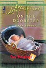 On The Doorstep (Tiny Blessings, Book 3) (Mills & Boon Love Inspired) - Dana Corbit - 9781408964781