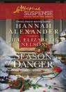Season Of Danger: Silent Night, Deadly Night / Mistletoe Mayhem (Mills & Boon Love Inspired Suspense) - Hannah Alexander ; Jill Elizabeth Nelson - 9781408968475