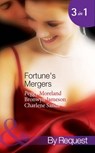 Fortune's Mergers: Merger of Fortunes (Dakota Fortunes) / Back in Fortune's Bed (Dakota Fortunes) / Fortune's Vengeful Groom (Dakota Fortunes) (Mills & Boon By Request) - Peggy Moreland ; Bronwyn Jameson ; Charlene Sands - 9781408970553