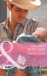Fortune's Secret Baby - Christyne Butler - 9781408971321