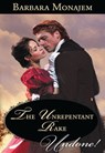 The Unrepentant Rake (Mills & Boon Historical Undone) - Barbara Monajem - 9781408979105
