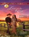 Love On The Range (Mills & Boon Love Inspired Historical) - Jessica Nelson - 9781408980286