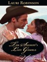 The Sheriff's Last Gamble (Mills & Boon Historical Undone) - Lauri Robinson - 9781408981641