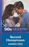 Second Honeymoon (Mills & Boon Vintage 90s Modern) - Sandra Field - 9781408984666