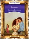 Runaway (Mills & Boon Vintage 90s Modern) - Carolyn Davidson - 9781408989111