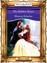 The Hidden Heart (Mills & Boon Vintage 90s Modern) - Sharon Schulze - 9781408989739