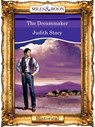 The Dreammaker (Mills & Boon Vintage 90s Modern) - Judith Stacy - 9781408989753