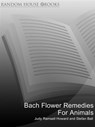 Bach Flower Remedies For Animals - Judy Howard ; Stefan Ball - 9781409019992