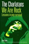 The Charlatans We Are Rock - John Robb - 9781409034391