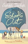School's Out - Sarah Tucker - 9781409036494
