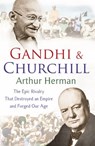 Gandhi and Churchill - Arthur Herman - 9781409063636