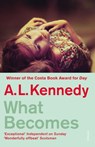 What Becomes - A.L. Kennedy - 9781409079095