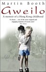 Gweilo: Memories Of A Hong Kong Childhood - Martin Booth - 9781409084563
