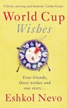 World Cup Wishes - Eshkol Nevo - 9781409090793