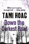 Down the Darkest Road - Tami Hoag - 9781409136330