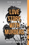 Love Story, With Murders - Harry Bingham - 9781409137238