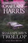 Shakespeare's Trollop - Charlaine Harris - 9781409147176