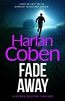 Fade Away - Harlan Coben - 9781409150527